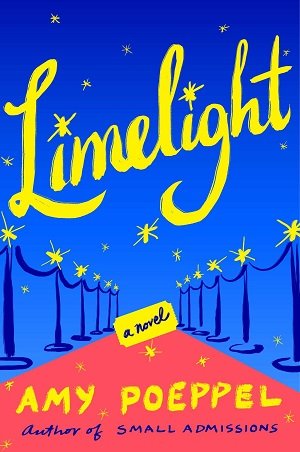 Book cover for Limelight by Amy Poeppel, a book review. 